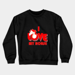 I love my horse cool retro design Crewneck Sweatshirt